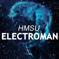 Electroman - Single by HMSU, Freedrich Records & Freedrich Music album reviews, ratings, credits