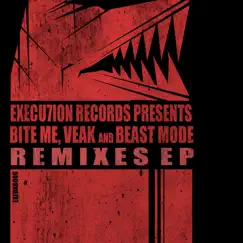 Remixes - EP by Bite Me, Veak & Beast Mode album reviews, ratings, credits