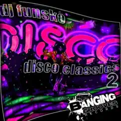 Disco Classics 2 - EP by DJ Funsko album reviews, ratings, credits