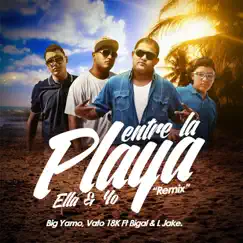 Entre la Playa Ella y Yo (Oficial Remix) [feat. Bigal & L Jake] Song Lyrics