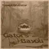 Gator's Bayou album lyrics, reviews, download