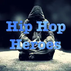 Hip Hop Heroes by Various Artists album reviews, ratings, credits