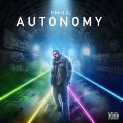 Autonomy: The 4th Quarter 2 by Funky DL album reviews, ratings, credits