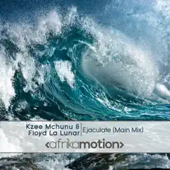 Ejaculate - Single by Floyd La Lunar & Kzee Mchunu album reviews, ratings, credits