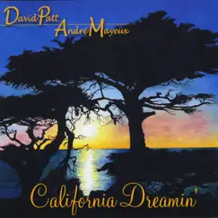 California Dreamin' by David Patt & Andre Mayeux album reviews, ratings, credits