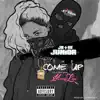 The Come Up (feat. Missy Love) - Single album lyrics, reviews, download