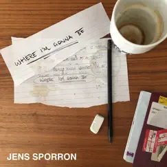 Where I'm gonna be - Single by Jens Sporron album reviews, ratings, credits