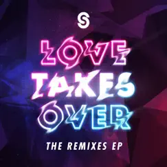 Love Takes Over (Eikon Remix) Song Lyrics
