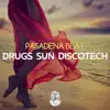 Drugs Sun Discotech - Single album lyrics, reviews, download