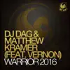 Warrior 2016 (feat. Vernon) - Single album lyrics, reviews, download