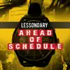 Ahead of Schedule album lyrics, reviews, download