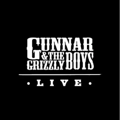 Live by Gunnar & The Grizzly Boys album reviews, ratings, credits