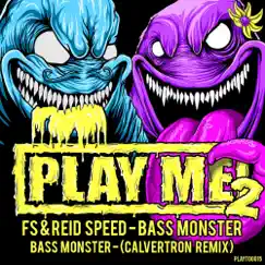 Bass Monster (Calvertron Remix) Song Lyrics