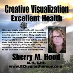 CREATIVE VISUALIZATION - HEALTH using HYPNOSIS B021 by Sherry M Hood album reviews, ratings, credits