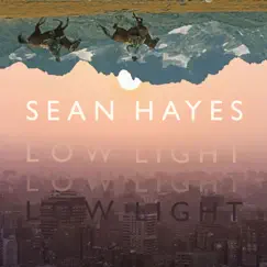 Low Light by Sean Hayes album reviews, ratings, credits