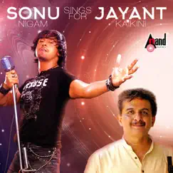 Sonu Nigam Sings for Jayanth Kaikini - Kannada Hits 2016 by Sonu Nigam album reviews, ratings, credits
