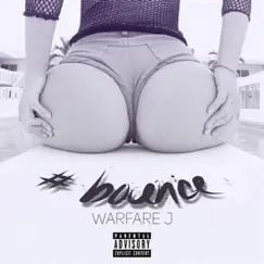 #Bounce - Single by Warfare J album reviews, ratings, credits