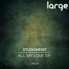 All My Love - Single by Studioheist album reviews, ratings, credits