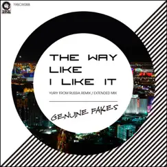 This Way Like I Like It - Single by Genuine Fakes album reviews, ratings, credits