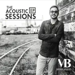 The Acoustic Sessions EP by Michael Buckley album reviews, ratings, credits