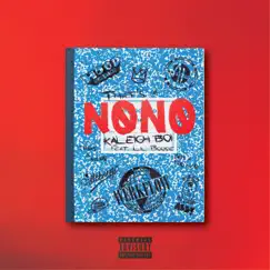 No No (feat. Lil Boosie) - Single by Kaleigh Boi album reviews, ratings, credits