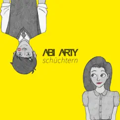 Schüchtern - Single by Abi Arty album reviews, ratings, credits