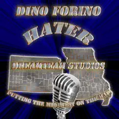 Hater (Radio Edit) - Single by Dino Forino album reviews, ratings, credits