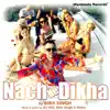 Nach Ke Dikha - Single album lyrics, reviews, download