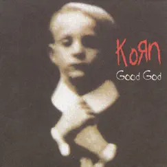 Good God (Remixes) - EP by Korn album reviews, ratings, credits