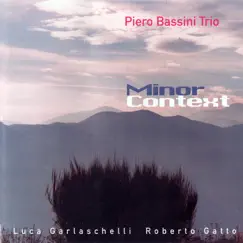 Minor Context by Piero Bassini Trio album reviews, ratings, credits