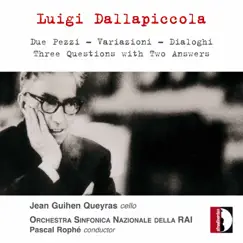 Dallapiccola: Orchestral Works by Orchestra Sinfonica Nazionale della RAI di Torino, Pascal Rophé & Jean-Guihen Queyras album reviews, ratings, credits