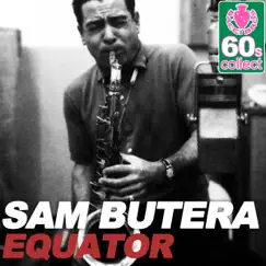 Equator (Remastered) - Single by Sam Butera album reviews, ratings, credits