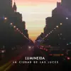 La Ciudad de las Luces - Single album lyrics, reviews, download