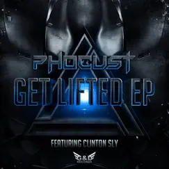 Get Lifted - Single by Phocust album reviews, ratings, credits