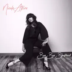 Bye Bye Blackbird - Single by Nicole Atkins album reviews, ratings, credits