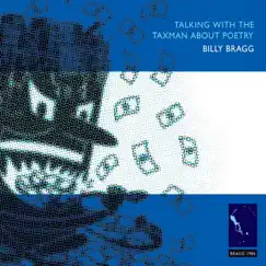 Talking with the Taxman About Poetry by Billy Bragg album reviews, ratings, credits