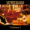 Los Trece Baladas, Vol. 2 album lyrics, reviews, download