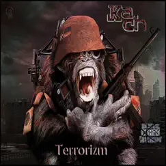 Terrorizm by Kach & Universall Axiom album reviews, ratings, credits