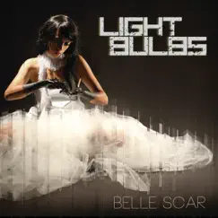 Light Bulbs by Belle Scar album reviews, ratings, credits