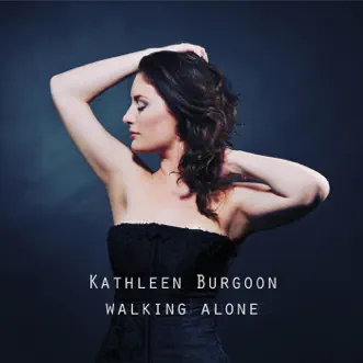 Walking Alone - EP by Kathleen Burgoon album download