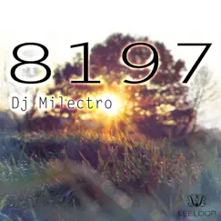 8197 - Single by Dj Milectro album reviews, ratings, credits