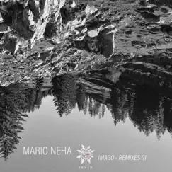 Imago Remixes 01 - Single by Mario Neha album reviews, ratings, credits