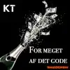 For Meget Af Det Gode - Single album lyrics, reviews, download