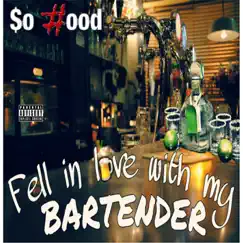 Bartender - Single by So Hood album reviews, ratings, credits