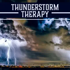 Thunderstorm Therapy: Relaxing Music, Distant Sound of Thunder, Liquid Atmosphere, Blissful Moments, Mind Free, New Age Rest by Deep Relaxation Exercises Academy album reviews, ratings, credits