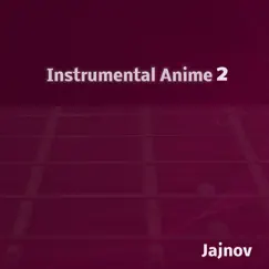 Instrumental Anime 2 - EP by Jajnov album reviews, ratings, credits
