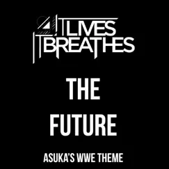 The Future (Asuka's WWE Theme) Song Lyrics