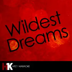 Wildest Dreams (In the Style of Taylor Swift) [Karaoke Version] Song Lyrics