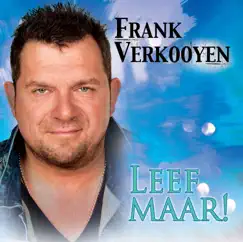 Leef Maar! - Single by Frank Verkooyen album reviews, ratings, credits