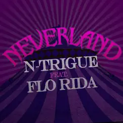 Neverland (feat. Flo Rida) [Body Bangers Edit Mix] Song Lyrics